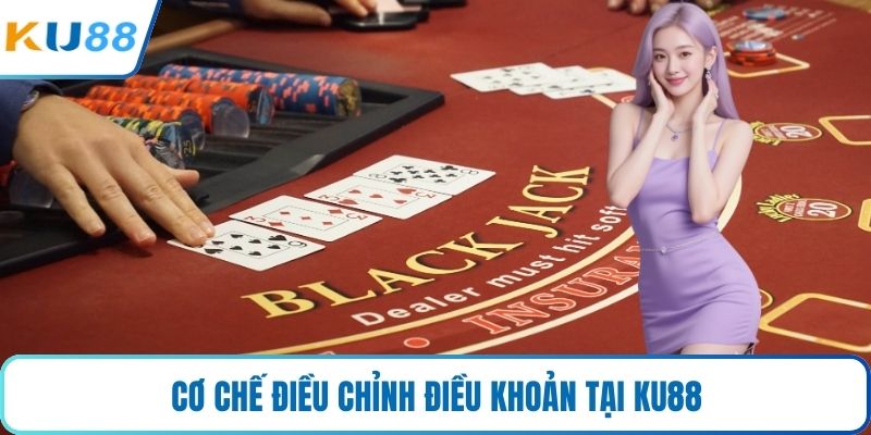 Cơ chế điều chỉnh điều khoản tại KU88